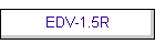 EDV-1.5R
